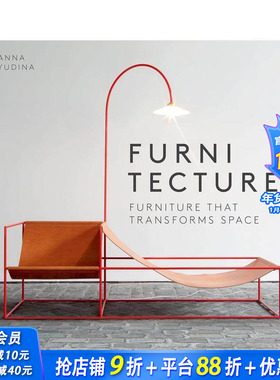 【预售】改变空间格局的家具（平装） Furnitecture: Furniture That Transforms Space 原版英文工业产品设计 正版进口书