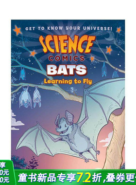 【预售】蝙蝠：学习飞行 【Science Comics】Bats: Learning to Fly 英文儿童漫画 英语拓展故事阅读绘本 进口童书