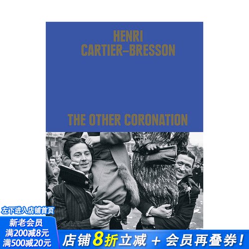 【现货】[T&H]英文 亨利·卡蒂埃-布列松：加冕礼 Henri Cartier-Bresson: The Other Coronation摄影大师作品 正版进口书画册