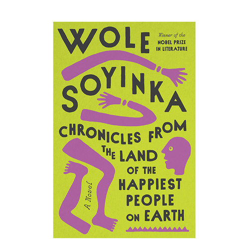 【现货】英文原版 世上快乐之人编年史 诺奖得主Wole Soyinka Chronicles from the Land of the Happiest People on Earth