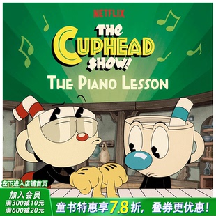 【预售】英文原版 茶杯头儿童绘本 钢琴课The Piano Lesson The Cuphead Show! 亲子英语 出版新书 善优童书