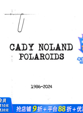 【预售】凯迪·诺兰：宝丽来摄影集 Cady Noland 原版英文摄影作品集 高古轩画廊 正版进口书