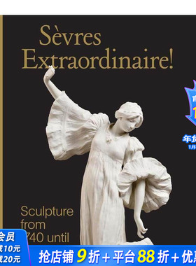 【现货】1740年至今的雕塑作品 Sevres Extraordinaire! : Sculpture from 1740 Until Today 原版英文艺术画册画集 正版进口书