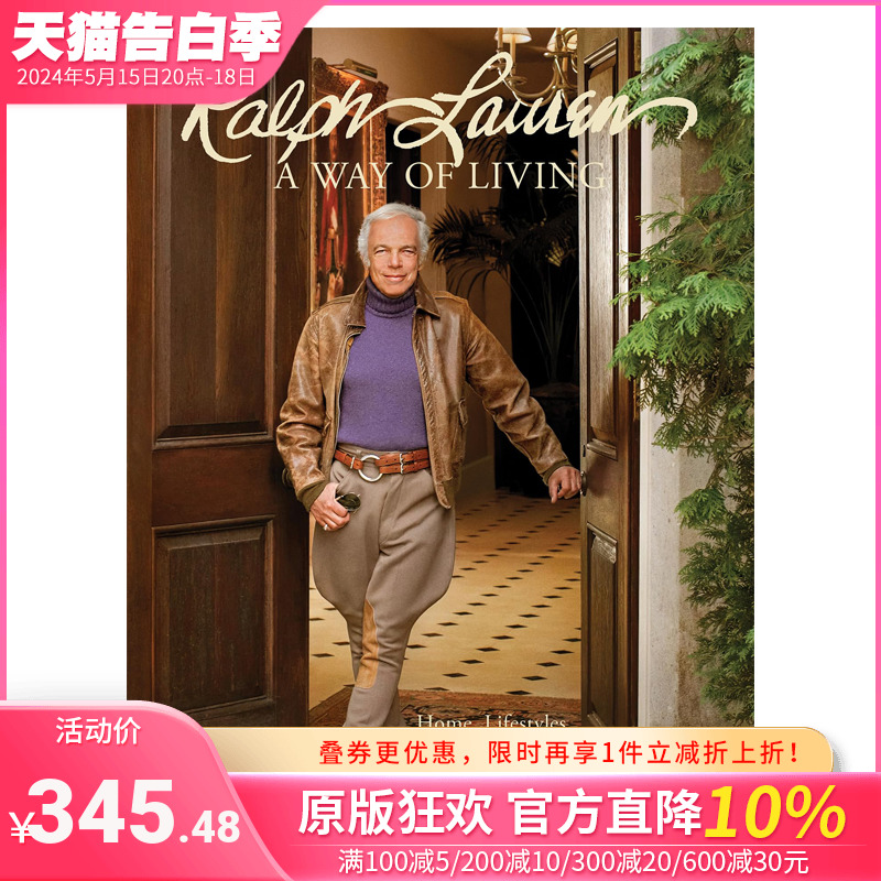 【现货】英文原版 拉尔夫-劳伦的生活方式： 家居、设计与灵感 Ralph Lauren A Way of Living 时尚品牌/设计师 正版进口书籍