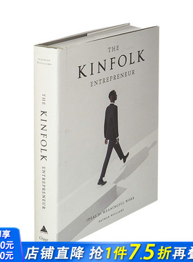 【预售】Kinfolk亲属企业家：理想工作理念The Kinfolk Entrepreneur 城市生活办公室文化重要探讨案例 英文原版图书