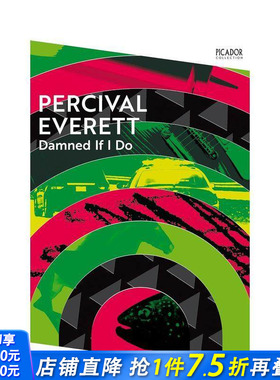 【预售】【布克奖入围作家珀西瓦尔·埃弗雷】如果我这样做就该死（皮卡多收藏） Damned If I Do 英文文学小说 正版进口书