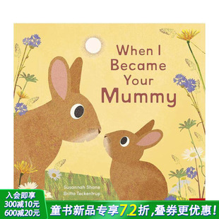 预售 妈妈 Became 英文儿童插画故事绘本 Teckentrup Mummy精装 博洛尼亚获奖画师Britta 进口童书 当我成为你 Your When