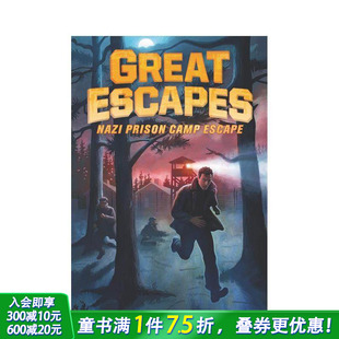 Camp 现货 Escapes 图书籍进口正版 儿童分阶阅读 英文原版 Nazi Great 伟大 Escape Prison Burgan 越狱1
