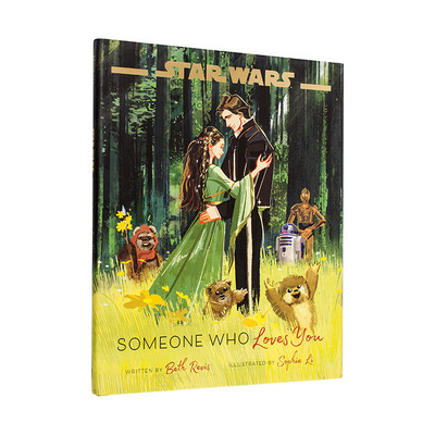 【现货】星球大战：爱你的人 Star Wars: Someone Who Loves You 精装英文儿童插画故事绘本 进口童书