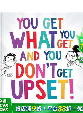 【现货】你并不总能得到你想要的东西 【Life Lessons】You Get What You Get And You Don'T Get Upset! 英文儿童绘本