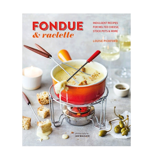 【现货】英文原版 火锅与拉克雷特干酪Fondue & Raclette 餐饮料理烹饪食谱指南 正版进口图书画册