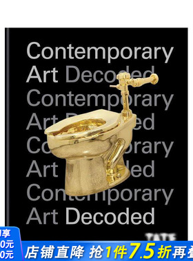 【现货】Tate泰特美术馆：现代艺术解码 Contemporary Art Decoded 英文原版艺术理论欣赏画册 图书