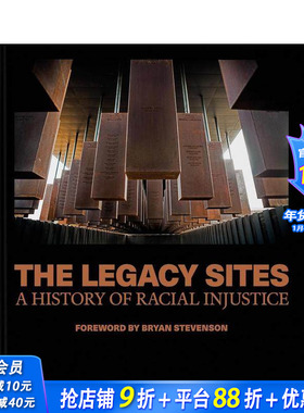 【预售】遗存之场：美国种族不公正的历史 The Legacy Sites: A History原版英文艺术画册画集 正版进口书