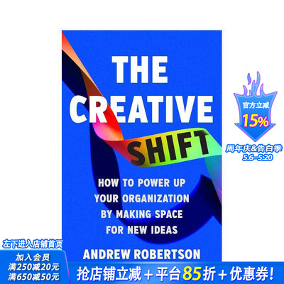 【预售】创意转型：如何通过为新想法腾出空间来提升组织效能 The Creative Shift 原版英文商业行销 正版进口书