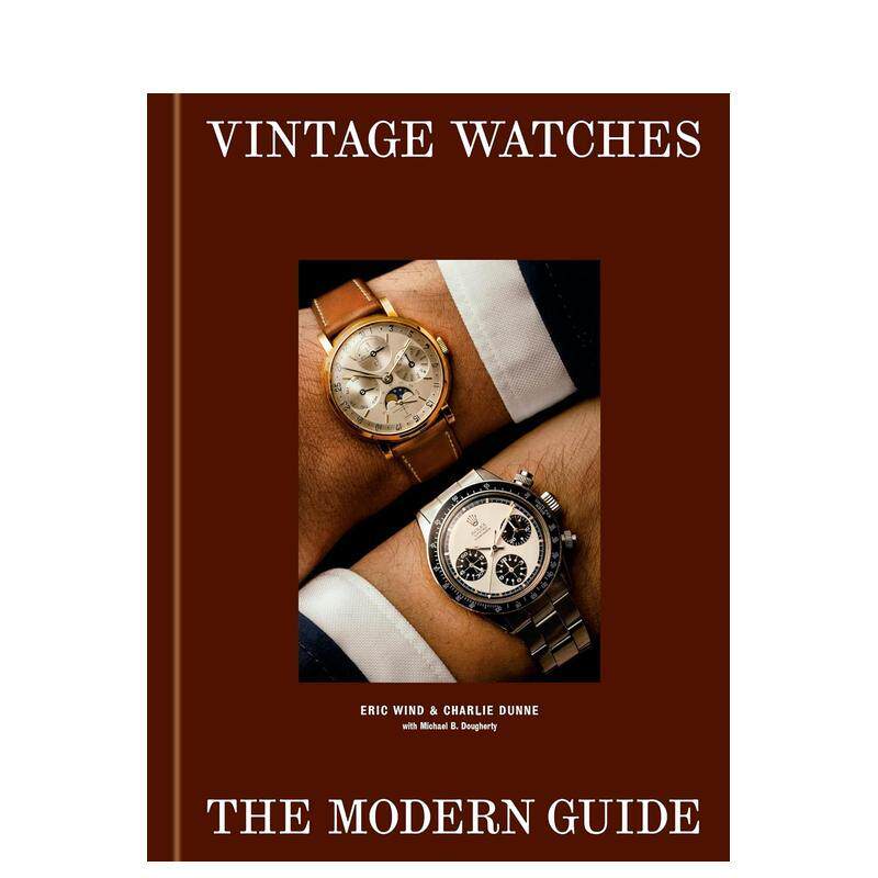 【预售】(预计11月出版)古董腕表:现代指南 Vintage Watches: The Modern Guide 原版英文珠宝首饰 正版进口书