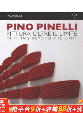 【预售】皮诺?皮内利：超越界限的绘画 Pino Pinelli : Painting Beyond the Limit 原版英文艺术画册画集 正版进口书