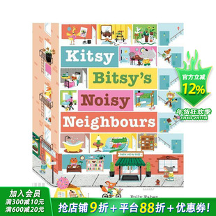 【现货】英文原版 凯蒂比蒂的吵闹邻居 Kitsy Bitsy’s Noisy Neighbours 精装艺术插画绘本 儿童英语图画故事 社区人际 进口图书