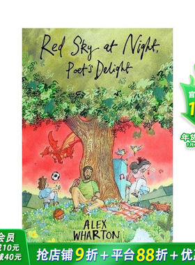 【预售】【威尔士儿童桂冠诗人Alex Wharton】夜晚红彤彤 诗人兴冲冲 Red Sky at Night Poet's Delightt 原版英文