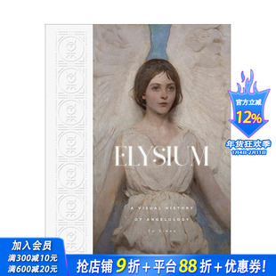 【预售】*乐世界：天使学的视觉史 Elysium: A Visual History of Angelology 原版英文插画原画设定集 正版进口图书