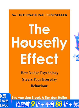 【预售】苍蝇效应：助推心理学如何引导你的日常行为 The Housefly Effect 原版英文社会科学 正版进口书