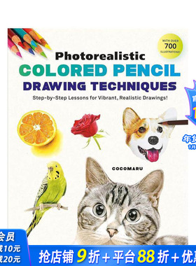 【预售】逼真的彩色铅笔绘画技巧 Photorealistic Colored Pencil Drawing Techniques 原版英文艺术画册画集 正版进口图书
