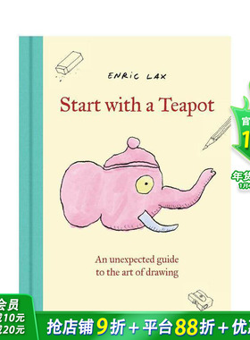 【预售】从茶壶开始：绘画艺术的意外指南 Start with a Teapot: an Unexpected Guide to 英文儿童插画艺术启蒙绘本 进口童书
