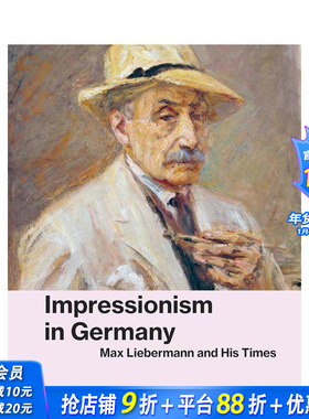 【预售】先锋：马克斯·利伯曼与德国的印象主义 Avant-Garde : Max Liebermann and Impressionism英文艺术画册画集 正版进口书