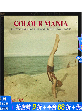 【预售】英文原版 【V&A】色彩狂热：奥托克罗姆胶片摄影技法Colour Mania:Photographing the World in Autochrome  进口图书画册