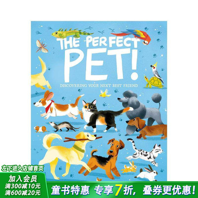 【预售】完美宠物：发现你的下一个挚友 The Perfect Pet! :Discovering Your Next Best Friend 英文儿童插画故事绘本 进口童书