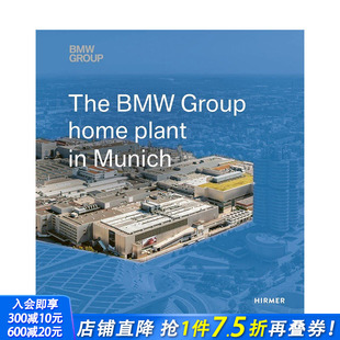 The Home 预售 慕尼黑宝马集团总部工厂 正版 善优图书 英文工业产品设计 BMW 英文原版 Plant Group 进口书籍画册 Munich