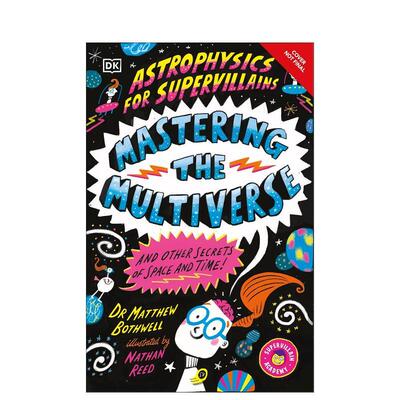 【预售】超级恶棍天体物理学指南3：掌握多元宇宙（及其他时空奥秘）Astrophysics for Supervillains英文儿童漫画故事书拓展阅读