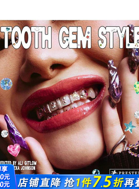 【预售】宝石风格： 来自世界各地的璀璨笑容 Tooth Gem Style: Bedazzled Smiles From Around The World 原版英文 正版进口书
