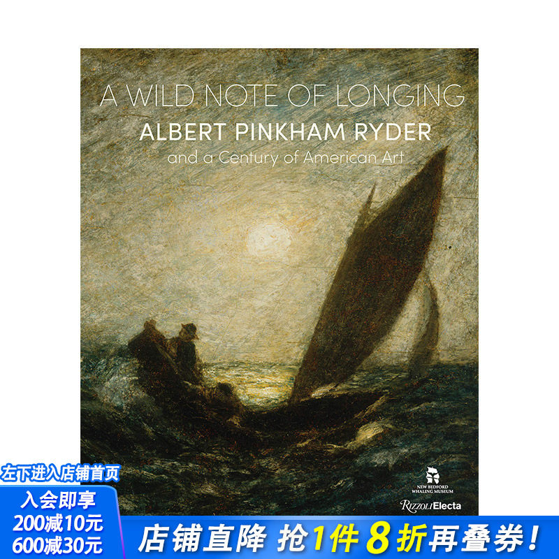 【预售】A Wild Note of Longing：Albert Pinkham Ryder 美国现代主义艺术家 色调主义浪漫主义象征主义