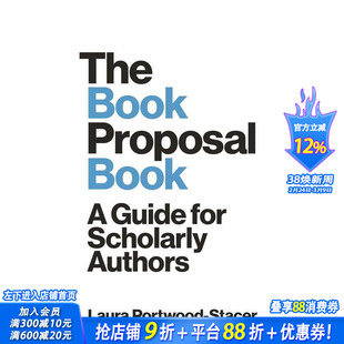 【预售】书籍建议书：学术作者指南 The Book Proposal Book: A Guide for Scholarly Authors 原版英文生活综合 正版进口书