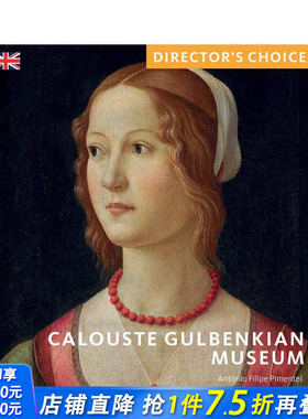 【预售】古尔本基安博物馆 Calouste Gulbenkian Museum: Director's Choice 原版英文艺术画册画集 正版进口书