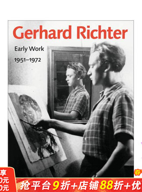 【预售】格哈德·里希特早期作品:1951-1972 Gerhard Richter - Early Work， 1951-1972 原版英文艺术画册画集 正版进口书