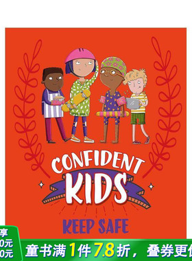 【现货】自信儿童！：保持安全 Confident Kids!: Keep Safe 英文儿童插画故事绘本 进口童书