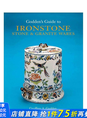 【预售】戈登指南：炻器、石器与花岗岩器皿 Godden's Guide to Ironstone， Stone & Granite Wares英文工业产品设计正版进口书