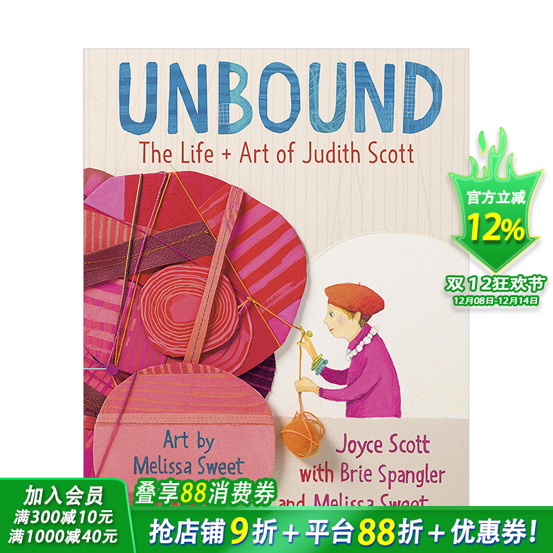 【现货】朱迪斯·斯科特的艺术和生活Unbound:The Life and Art of Judith Scott少儿艺术启蒙温馨日常故事绘本 英文原版