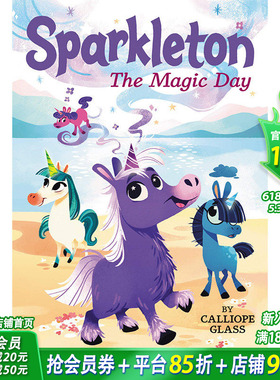 【现货】 Sparkleton 1: The Magic Day，火花1:神奇的一天 英文原版图书籍进口正版 Glass 儿童章节书