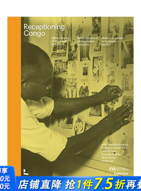 【预售】英文原版 重述刚果 Recaptioning Congo 英文摄影-纪实 正版进口书籍画册 善优图书