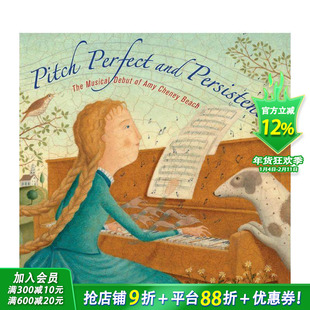 【预售】英文原版 *美音调和坚持不懈 Pitch Perfect And Persistent! 音乐家故事Amy Beach 精装艺术插画绘本 6岁+ 善优童书
