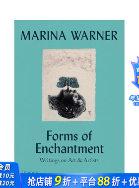 【预售】迷人的形式：关于艺术和艺术家 玛丽娜·华纳 Forms of Enchantment 原版英文艺术画册画集 正版进口图书