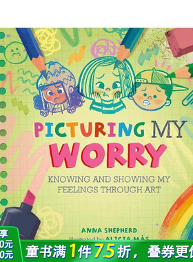 【预售】【正念艺术疗愈】描绘焦虑 【All the Colours of Me】Picturing My Worry 英文儿童插画故事绘本 情绪管理 进口童书