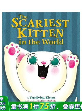 【预售】世界上最可怕的小猫 The Scariest Kitten in the World 英文儿童插画故事绘本 进口童书