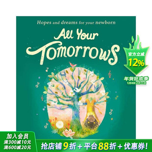 【预售】你所有的明天：新生儿的希望和梦想 All Your Tomorrows 英文儿童插画故事绘本 进口童书