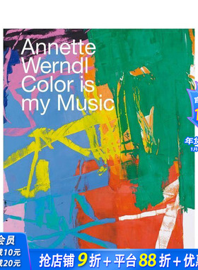 【现货】英文原版 安妮特·温德尔：色彩是我的音乐（比利时版本） Annette Werndl 20世纪艺术画册 正版进口书籍 善优图书