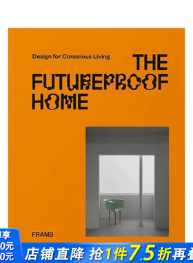 【预售】前瞻性的家：知觉家居设计 The Futureproof Home: Design for Conscious Living 原版英文室内设计装饰 正版进口书