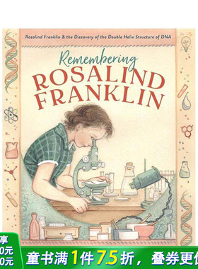 【预售】记住罗莎琳德-富兰克林 Remembering Rosalind Franklin 英文儿童插画故事绘本 进口童书
