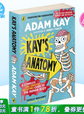 【现货】凯的解剖学 人体指南完整版 英文原版 Kay s Anatomy A Complete Guide to the Human Body Adam Kay【善优图书】